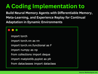 A Coding Implementation to Build Neural Memory Agents with Differentiable Memory, Meta-Learning, and Experience Replay for Continual Adaptation in Dynamic Environments
